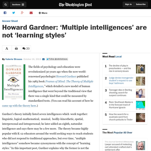 Howard Gardner: ‘Multiple intelligences’ are not ‘learning styles’
