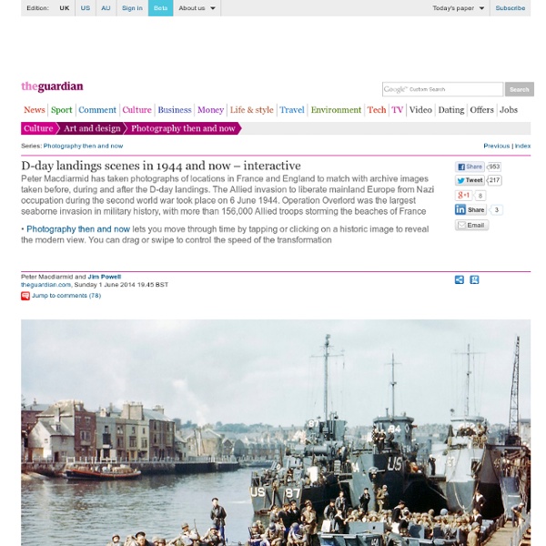 D-day landings scenes in 1944 and now – interactive