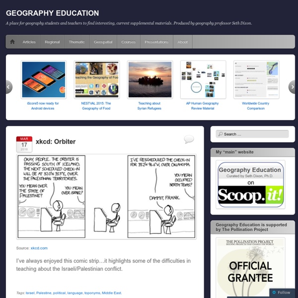 A place for geography students and teachers to find interesting, current supplemental materials. Produced by geography professor Seth Dixon.