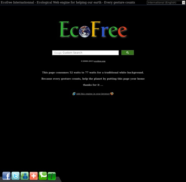 Ecofree Internationnal - Ecological Web engine for helping our earth - Every gesture counts