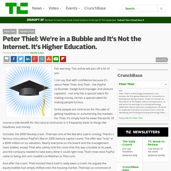 Peter Thiel: We’re in a Bubble and It’s Not the Internet. It’s Higher Education.