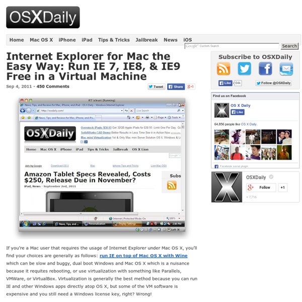 Internet Explorer for Mac the Easy Way: Run IE 7, IE8, & IE9 Free in a Virtual Machine