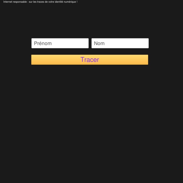 Internet responsable : sur les traces de votre identité numérique !