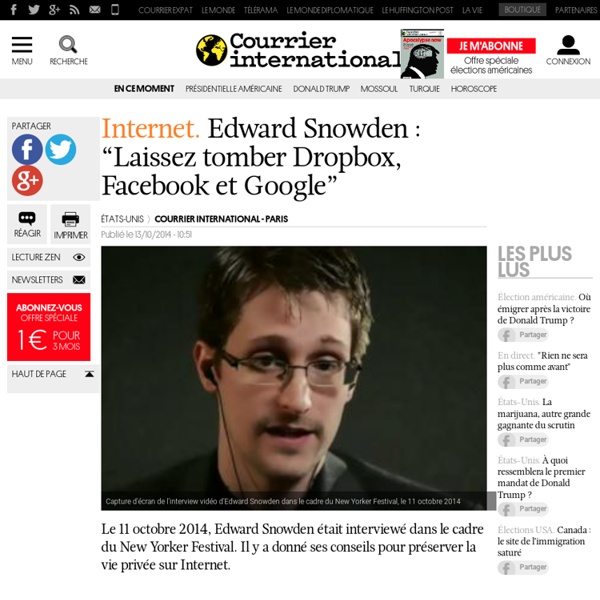 Edward Snowden : "Laissez tomber Dropbox, Facebook et Google"