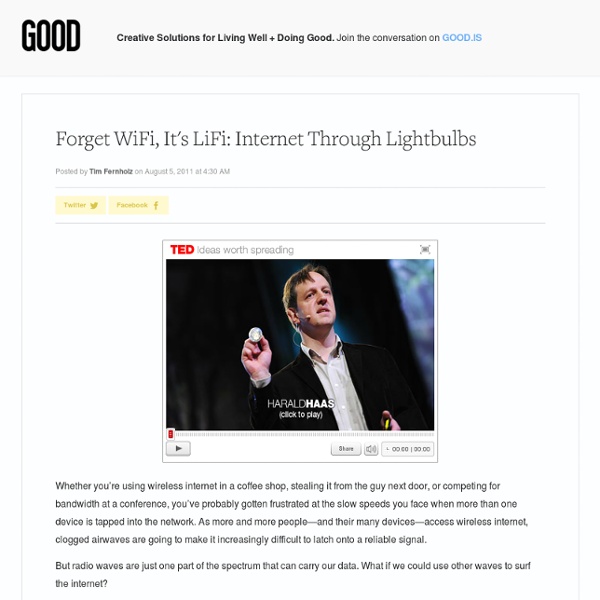 Forget WiFi, Connect to the Internet Through Lightbulbs - Technology