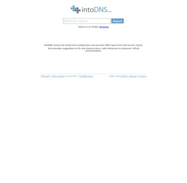 IntoDNS: checks DNS and mail servers health