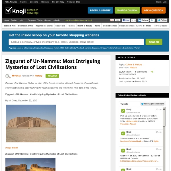 Ziggurat of Ur-Nammu: Most Intriguing Mysteries of Lost Civilizations