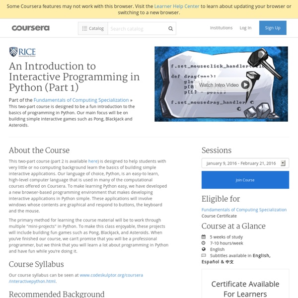 An Introduction to Interactive Programming in Python (Part 1) - Rice University