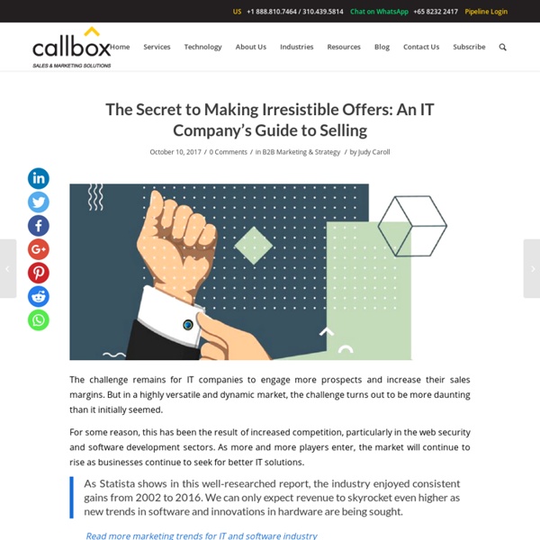 The Secret to Making Irresistible Offers: An IT Company’s Guide to Selling