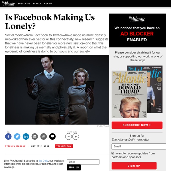 Is Facebook Making Us Lonely? - Magazine