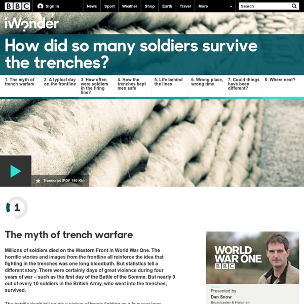 BBC iWonder - How did so many soldiers survive the trenches?