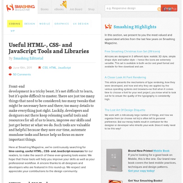 Useful HTML-, CSS- and JavaScript Tools and Libraries - Smashing Magazine