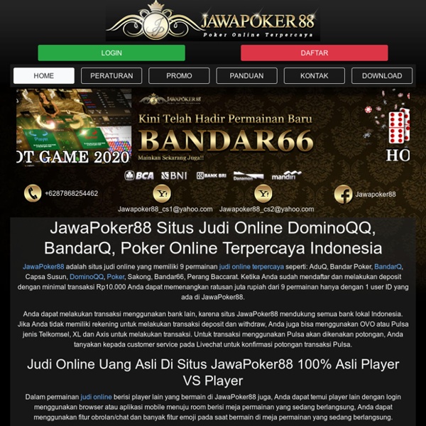 JawaPoker88 : Situs Judi Online Poker, BandarQ Dan DominoQQ, QQ Terpercaya Indonesia