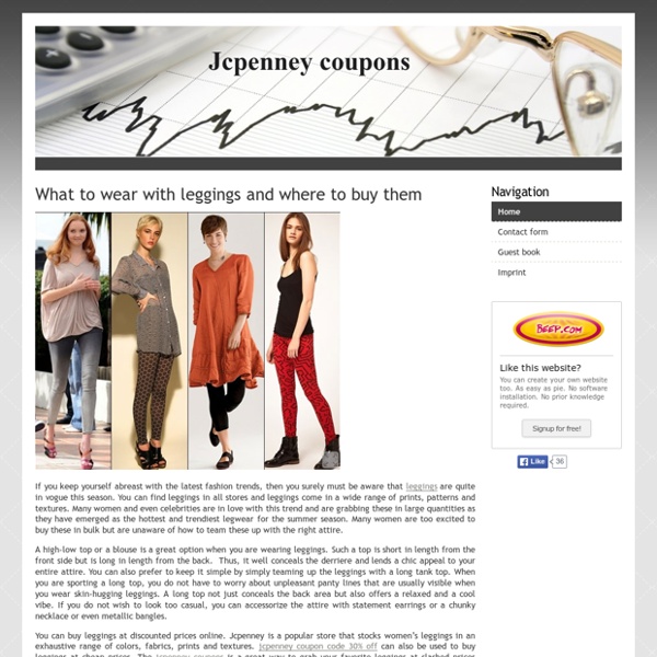 Jcpenney coupons What to wear with leggings and where to buy them