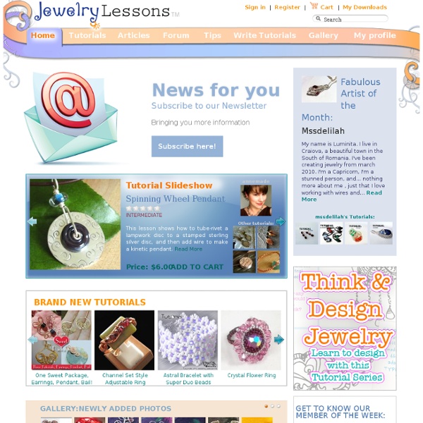 Learn how to make your own precious jewelry - FREE tutorials, lessons & articles!