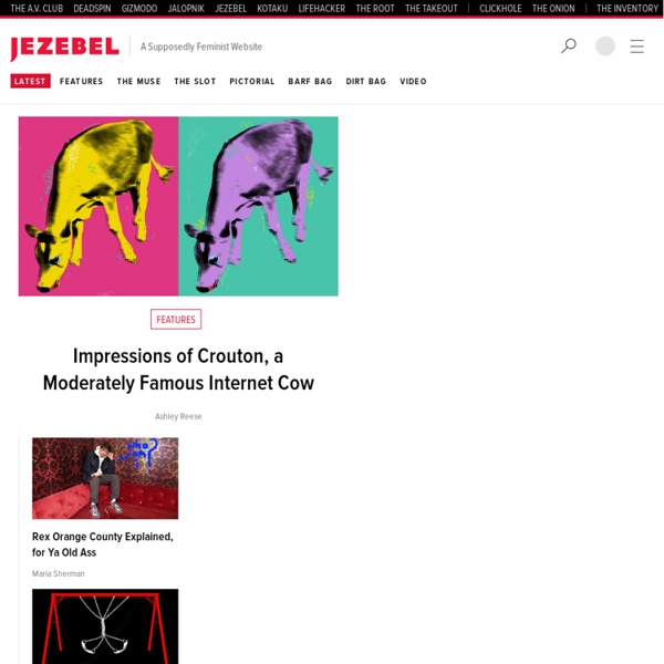 Jezebel: Celebrity, Sex, Fashion for Women. Without Airbrushing.