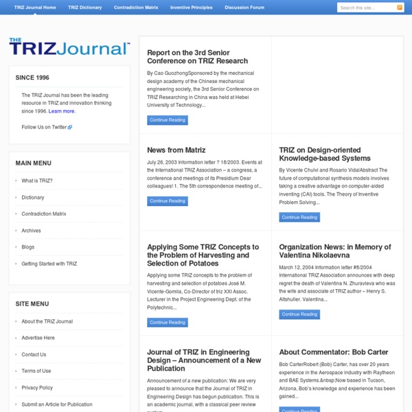 The TRIZ Journal - For people interested in the TRIZ methods of creativity and innovation