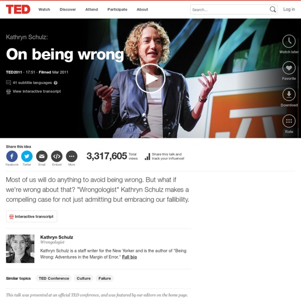 Kathryn Schulz: On being wrong