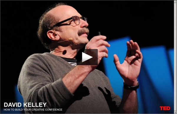 David Kelley: How to build your creative confidence