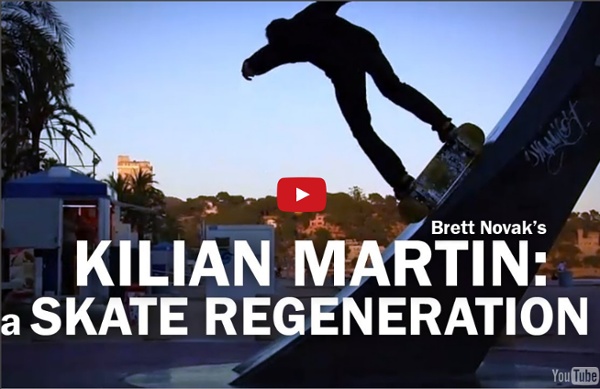 Kilian Martin: A Skate Regeneration