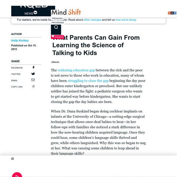 What Parents Can Gain From Learning the Science of Talking to Kids