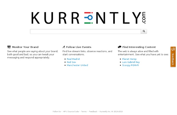 Kurrently - real-time social media search engine (Twitter, Facebook, Google+)