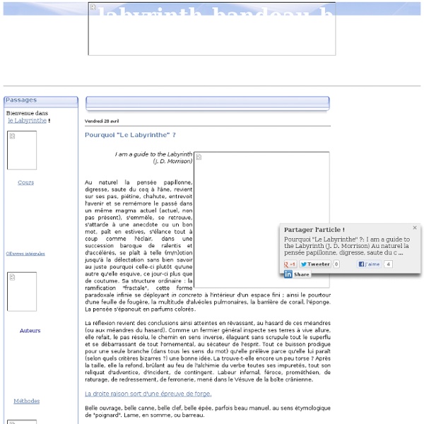 Pourquoi "Le Labyrinthe" ?