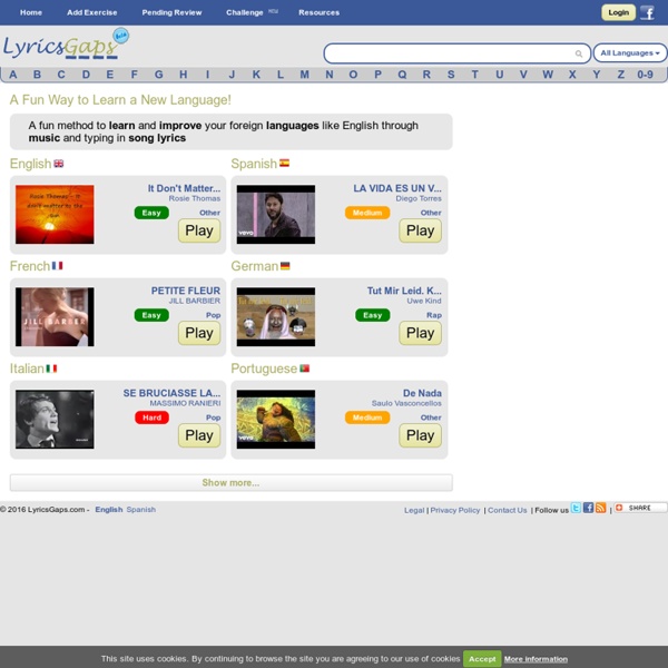 Lyricsgaps.com - Learn Languages Online - Exercises Listening - Fill in the gaps