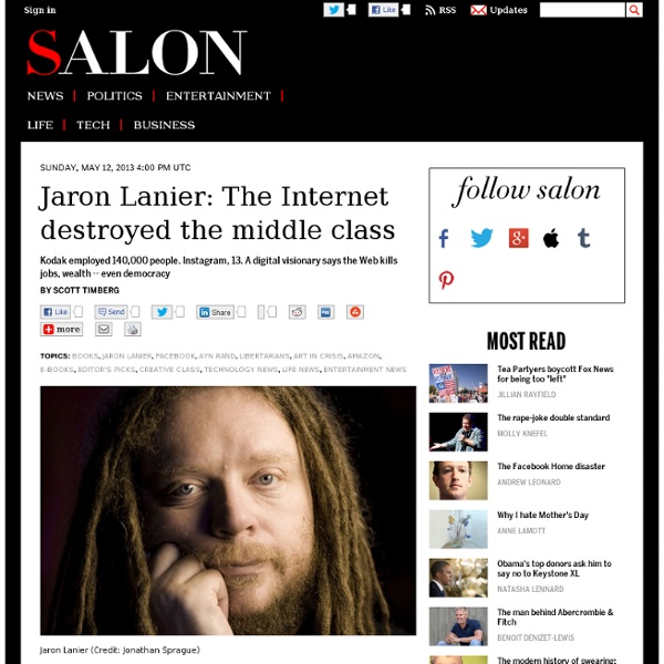Jaron Lanier: The Internet destroyed the middle class