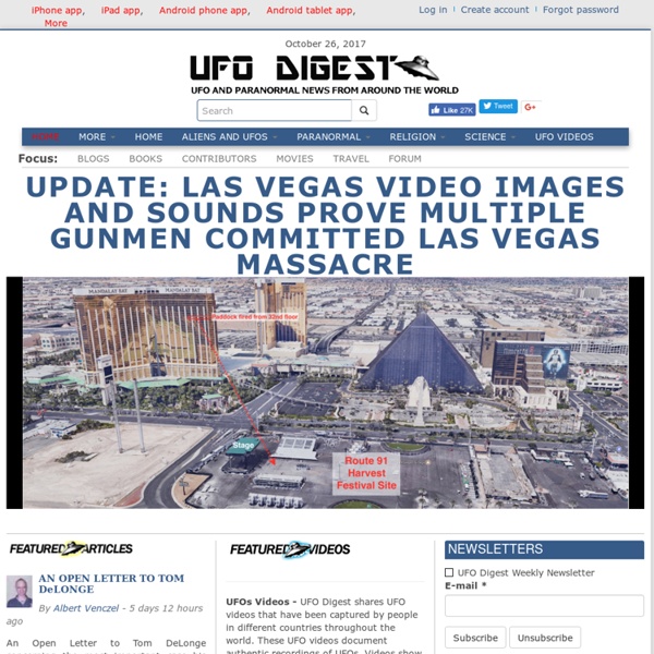 UFO Digest provides video proof of ufos, alien abduction and the paranormal.
