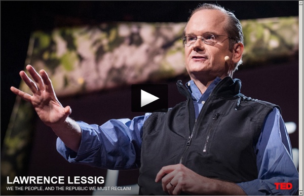 Lawrence Lessig: We the People, and the Republic we must reclaim