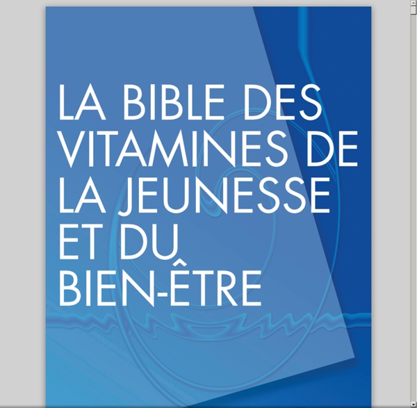 La bible des Vitamines, de la Jeunesse et du Bien-être - Recueil de Lettres du Dr Thierry Hertoghe [pdf]