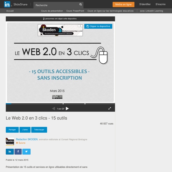 Le Web 2.0 en 3 clics - 15 outils