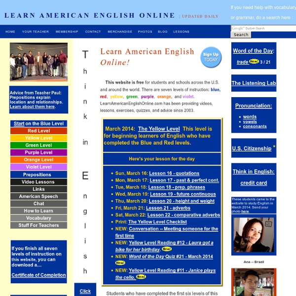 Learn American English Online - Отличный ресурс для изучающих английский. Материал весь по уровням. Пол из США объясняет грамматику в своих видео.