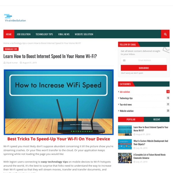 Learn How to Boost Internet Speed In Your Home Wi-Fi?