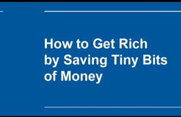 How to Get Rich by Saving Tiny Bits of Money