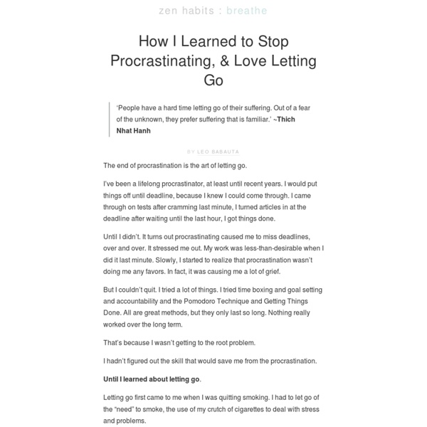 How I Learned to Stop Procrastinating, & Love Letting Go