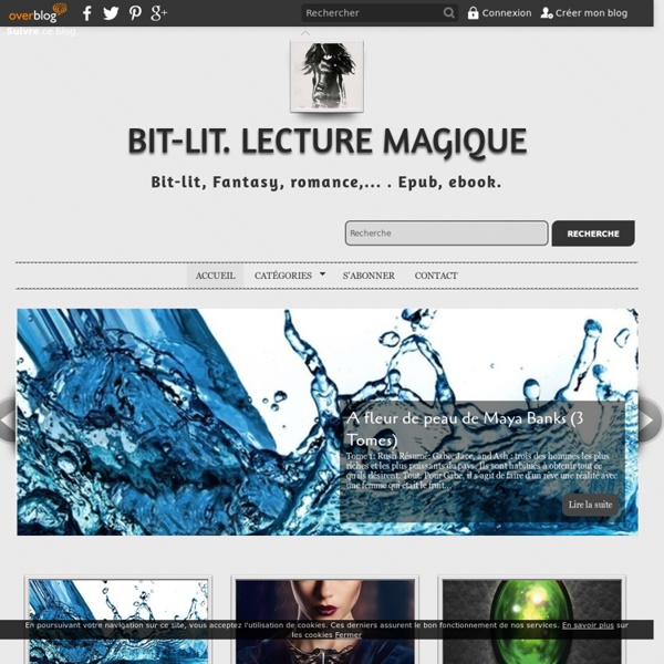 Bit-lit. Lecture Magique - Bit-lit, Fantasy, romance,... . Epub, ebook.