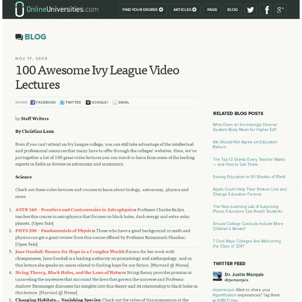 100 Awesome Ivy League Video Lectures