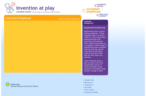 Lemelson Center’s Invention at Play: Invention Playhouse