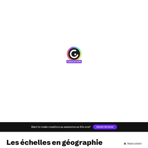 Les échelles en géographie par Bénédicte Tratnjek sur Genially