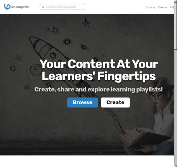 Create, share and explore Learning Playlists