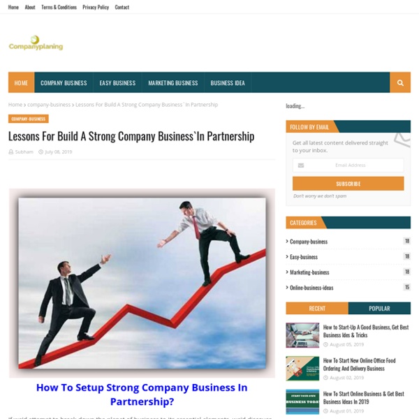 Lessons For Build A Strong Company Business`In Partnership