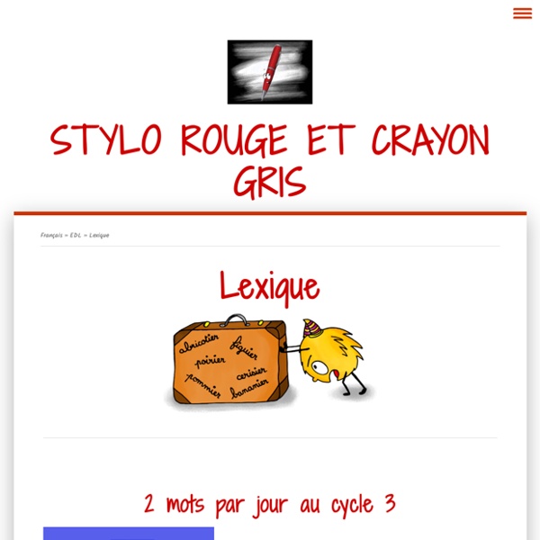 Lexique - Stylo rouge et crayon gris