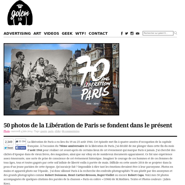 50 photos de la Libération de Paris se fondent dans le présent