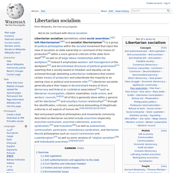 Libertarian socialism - Wikipedia, the free encyclopedia - en.wikipedia.org (HTTP)