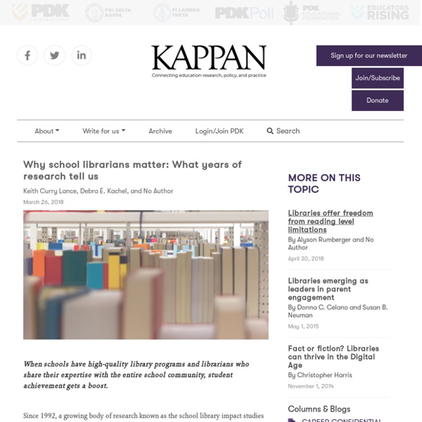 Why school librarians matter: What years of research tell us - kappanonline.org