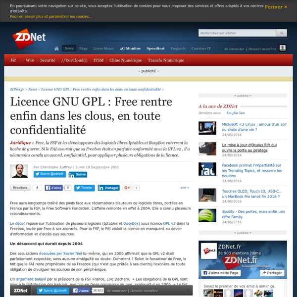 Licence GNU GPL : Free rentre enfin dans les clous, en toute confidentialité - ZDNet
