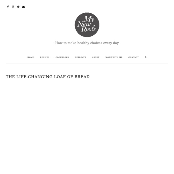 Life-Changing Loaf