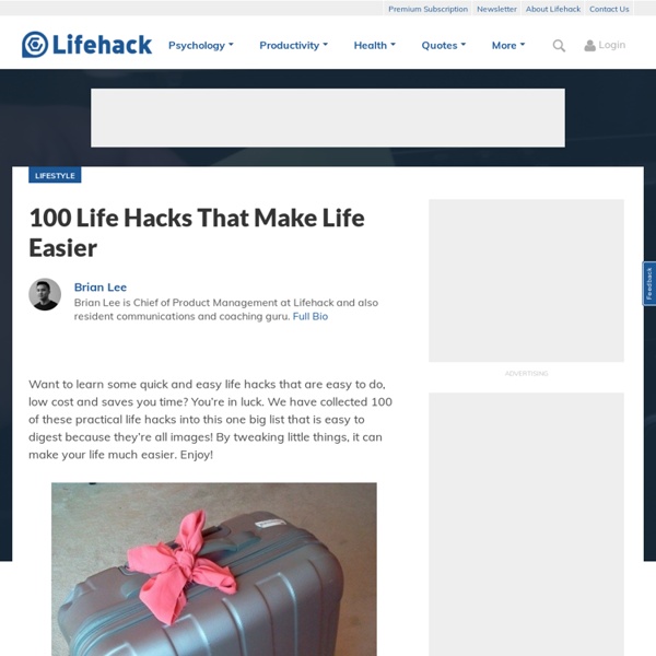 100 Life Hacks That Make Life Easier
